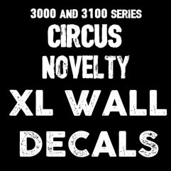 3000 & 3100 - XL WALL, CIRCUS and NOVELTY DECALS